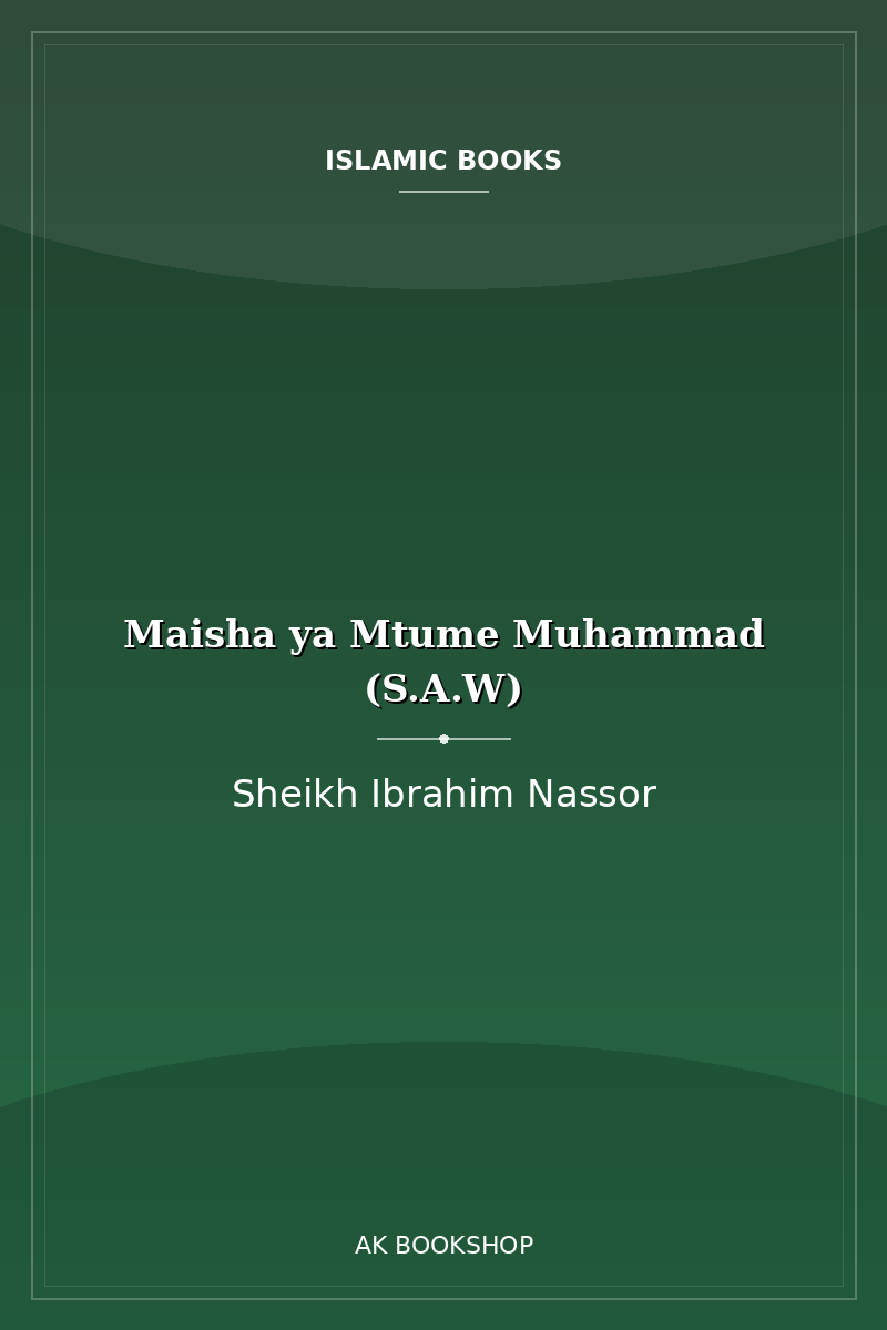 Maisha ya Mtume Muhammad (S.A.W)
